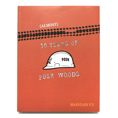MAINTAIN - (Almost) 30Years Of Posh Woods Book