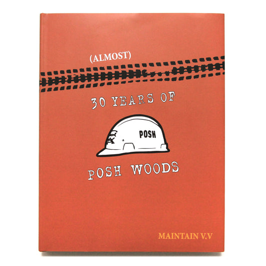 MAINTAIN - (Almost) 30Years Of Posh Woods Book